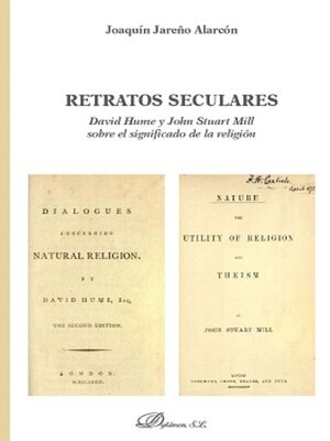 cover image of Retratos seculares. David Hume y John Stuart Mill sobre el significado de la religión
